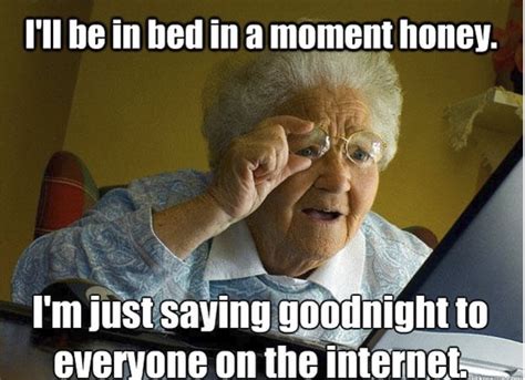 These Grandma Memes Will Make You Miss Your Bubbe Dont Think About