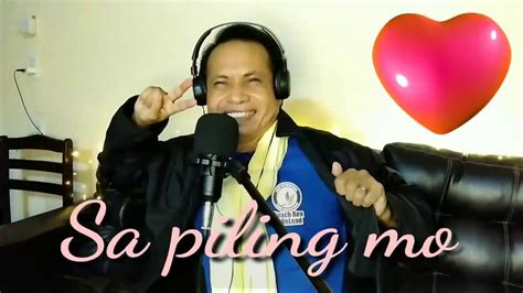 Sa Piling Mo Cover By Rmp Youtube