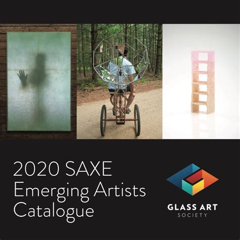 Glass Art Society Announces 2020 Saxe Emerging Artists Releases Catalogue Glass Art Society