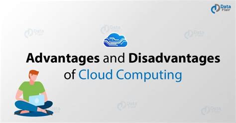 Advantages And Disadvantages Of Cloud Computing You Must Know Dataflair
