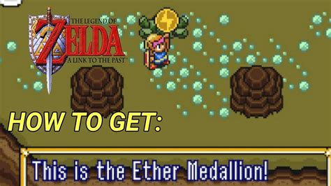How To Get The Ether Medallion In Legend Of Zelda A Link To The Past