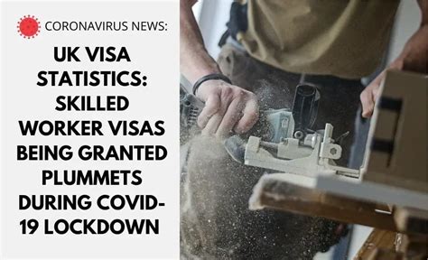 Uk Visa Statistics Skilled Worker Visas Being Granted Plummets During Iam Immigration And