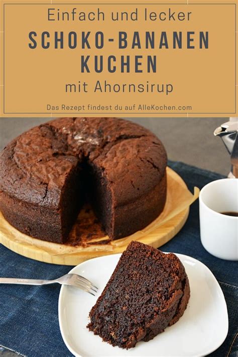 Jetzt ausprobieren mit ♥ chefkoch.de ♥. Schoko-Bananen-Kuchen mit Ahornsirup - AlleKochen.com