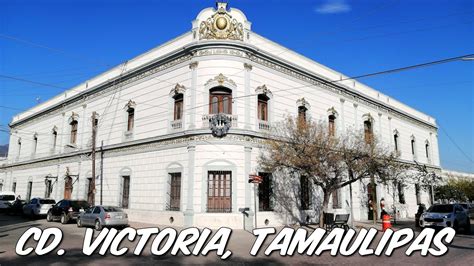 Conociendo La Presidencia Municipal De Cd Victoria Tamaulipas Youtube