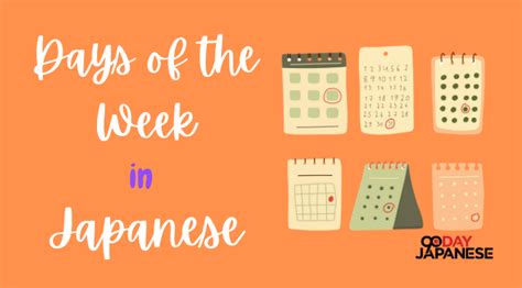 Days Of The Week In Japanese Your Complete Guide 90 Day Japanese