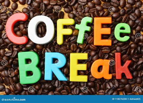 Itâ€ S Time For Coffee Break Concept With Colourful Text On Roasted
