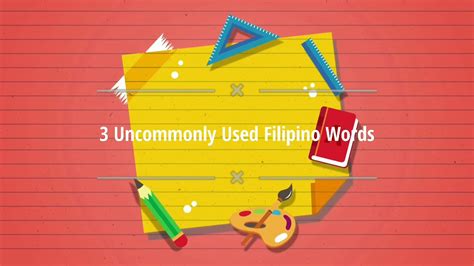 3 Uncommonly Used Filipino Words11abmict Youtube