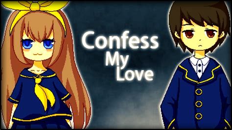 Confess My Love Youtube