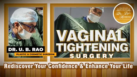 Rediscover Your Confidence With Vaginal Tightening Surgery Enhance