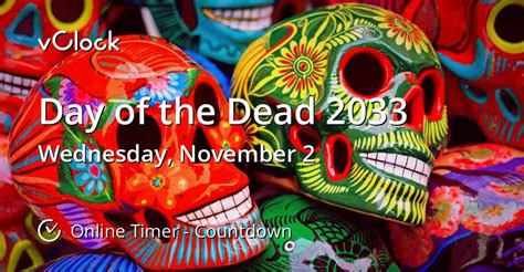 When Is Day Of The Dead 2033 Countdown Timer Online Vclock