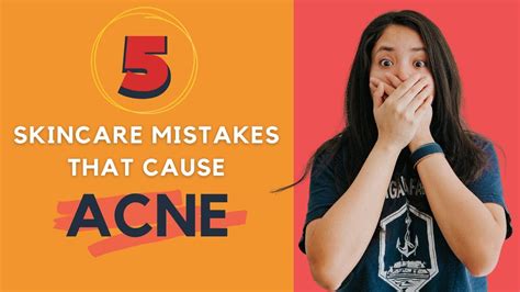 5 Skincare Mistakes That Cause Acne Youtube