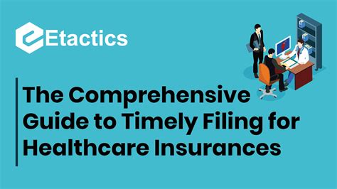The Comprehensive Guide To Timely Filing For Healthcare Insurances