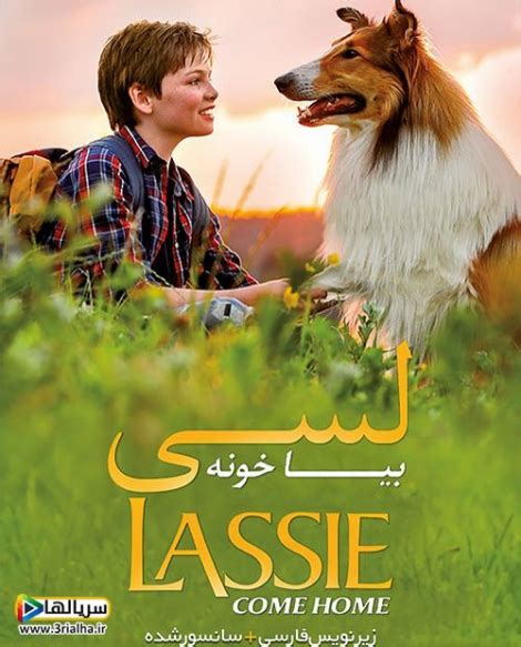 دانلود رایگان فیلم لسی بیا خونه Lassie Come Home 2020 دوبله فارسی