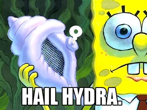 Hail Hydra Hail Hydra Know Your Meme