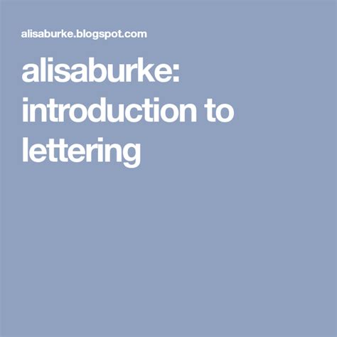 Alisaburke Introduction To Lettering Drawing Letters Hand Lettering