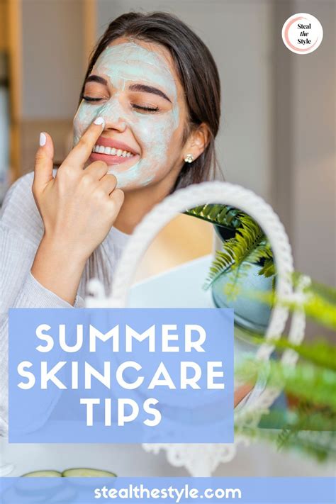 Treat Your Skin Right With These Summer Skincare Tips Summer Skin