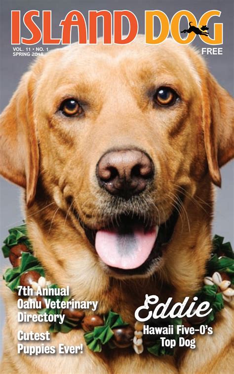 Island pet movers moves about 3,000 pets a year. Island Dog Magazine Spring 2018 by Island Dog Magazine - Issuu