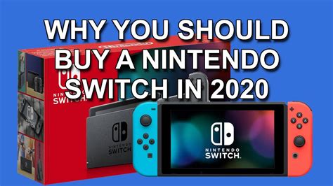 Heres Why You Should Buy A Nintendo Switch In 2020 Youtube