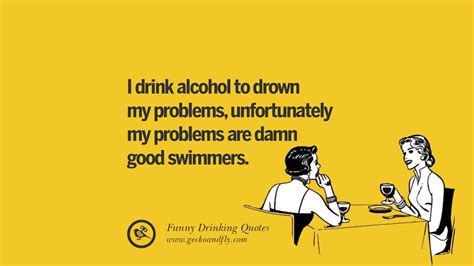 Funny Saying On Drinking Alcohol Having Fun And Partying