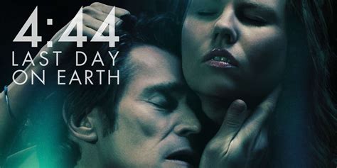 As panic hits the earth's population, two lovers (willem dafoe and shanyn leigh) seclude themselves in. 4:44: Last Day On Earth (2012) | SHOWTIME