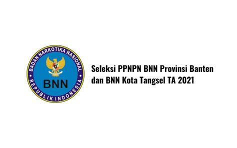 Kesempatan untuk anda putra putri terbaik bangsa. Info Penerimaan Pegawai Bnn Aceh : Lowongan Kerja Ppnpn Badan Narkotika Nasional Tingkat Smp Sma ...