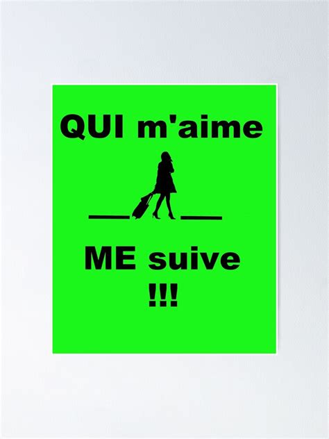 Qui M Aime Me Suive Whoever Loves Me Follow Me Poster For Sale By Deamors Redbubble