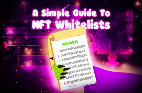 A Simple Guide To Nft Whitelists And How To Join One