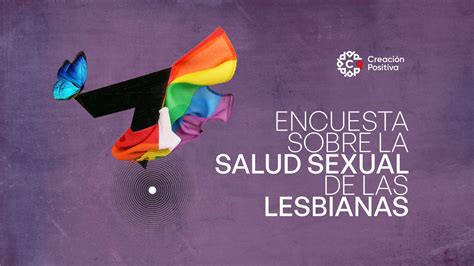 encuesta sobre la salud sexual de lesbianas bisexuales intersex y trans creación positiva