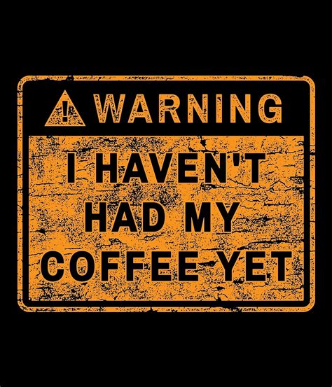 Warning I Haven T Had My Coffee Yet By Retrogear Redbubble