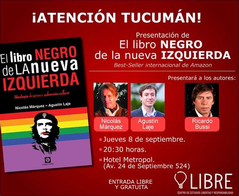 Sanción para homofóbicos agustin laje y nicolás marquez. Atención Tucumán! presentación de El Libro Negro de la ...