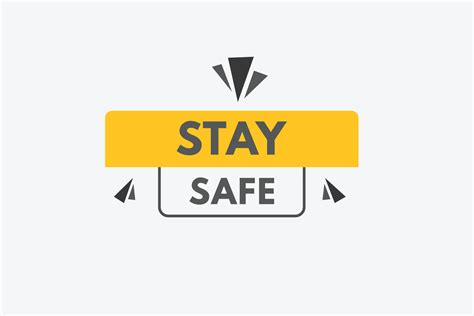 Stay Safe Text Button Stay Safe Sign Icon Label Sticker Web Buttons