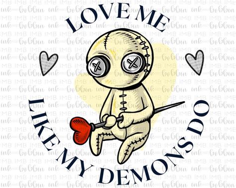 Love Me Like My Demons Do Sublimation Transfer – Voodoo – Ready to