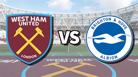 West Ham Vs Brighton Live Stream And How To Watch Premier League Game Online Toms Guide