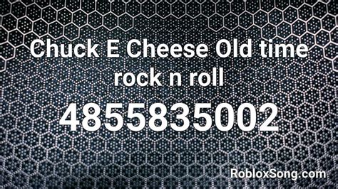 Chuck E Cheese Old Time Rock N Roll Roblox Id Roblox Music Codes