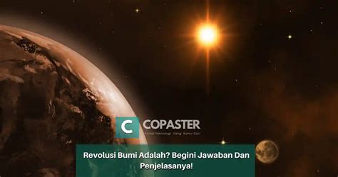 Revolusi Bumi Adalah Begini Jawaban Dan Penjelasanya Copaster