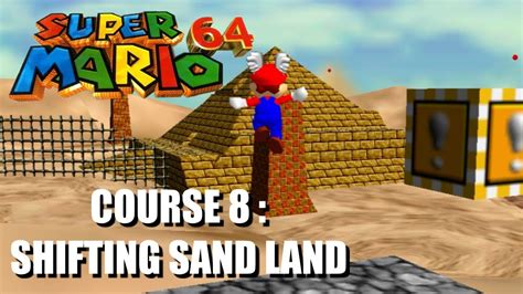 Super Mario 64 3d All Stars Course 8 Shifting Sand Land All Star