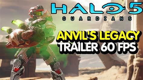 Halo 5 Guardians Trailer 60 Fps Anvils Legacy Gameplay Youtube