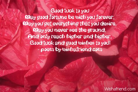 May there be a success at every turn of life and all your dreams come true! Good Luck Poems