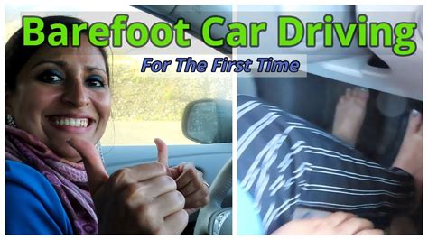 Girl Driving Car Barefoot For The First Time How It Goes Desi