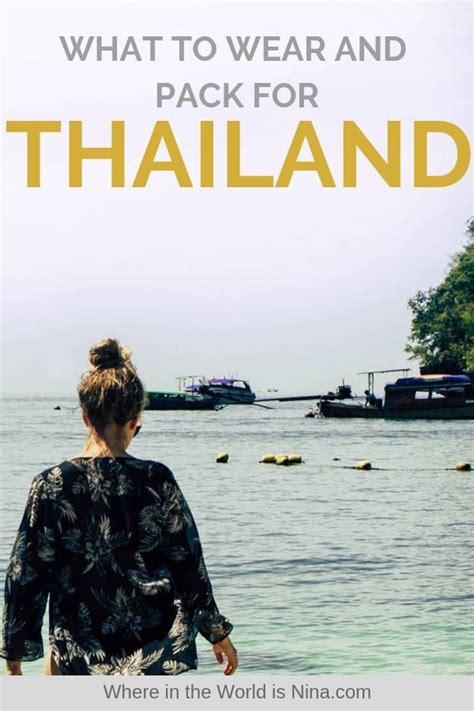 What To Wear In Thailand Your Thailand Packing List Thailand Travel