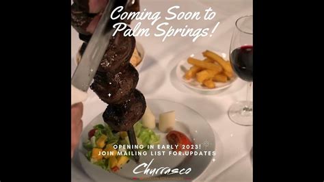 Churrasco Brazilian Steakhouse In Palm Springs Ca Youtube