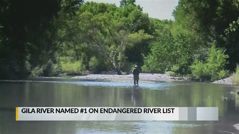 Gila River Named Americas Most Endangered River Of 2019