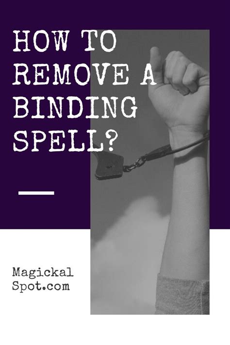 How To Remove A Binding Spell Powerful Methods Spelling Real Love