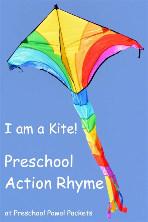 I Am A Kite Action Rhyme For Preschool Kites Preschool Preschool