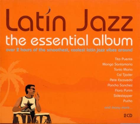 Various Artists The Essential Album Latin Jazz 2002