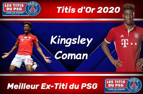 Titis Dor 2020 Catégorie Ex Titi Du Psg Kingsley Coman Sans