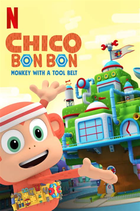 Chico Bon Bon Monkey With A Tool Belt Tv Series 2020 Posters