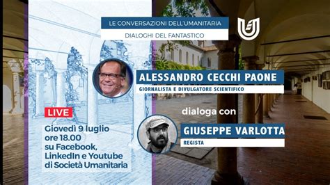 Dialoghi Del Fantastico Alessandro Cecchi Paone Dialoga Con Giuseppe Varlotta Youtube