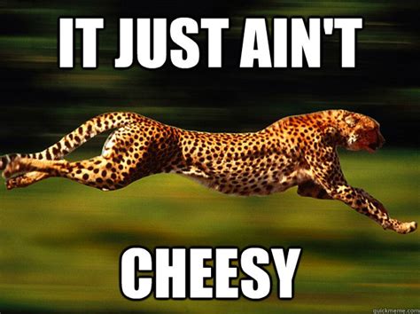 Real Chester Cheetah Memes Quickmeme