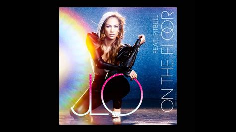 Jennifer Lopez On The Floor Album Version Youtube